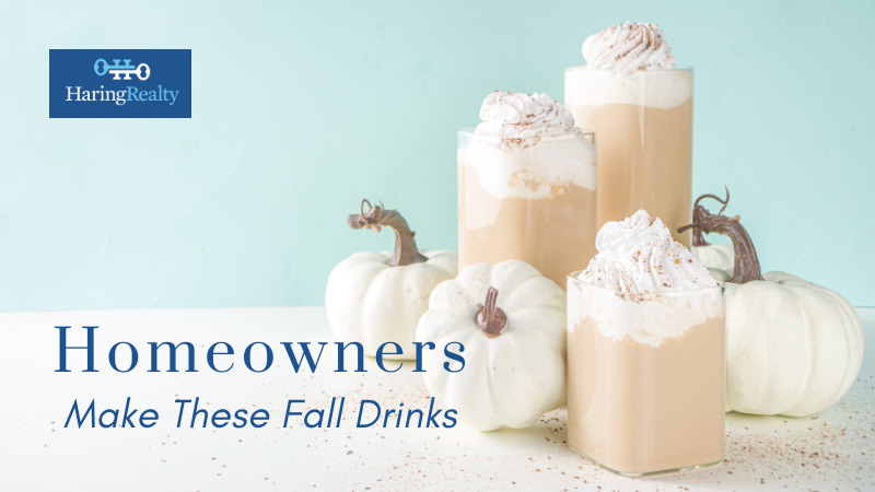 Enjoy Fall Drinks at Home | Haring Realty
